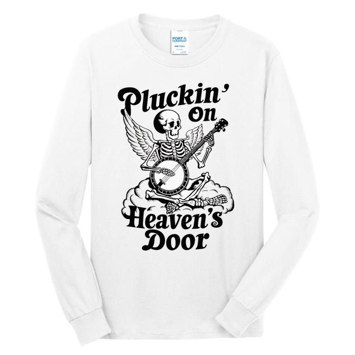 Banjo Skeleton Pluckin On Heavens Door Country Bluegrass Tall Long Sleeve T-Shirt