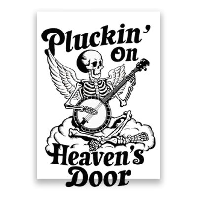 Banjo Skeleton Pluckin On Heavens Door Country Bluegrass Poster