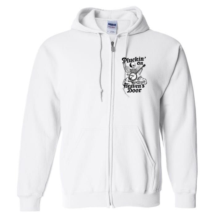 Banjo Skeleton Pluckin On Heavens Door Country Bluegrass Full Zip Hoodie