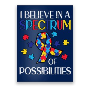 Believe Spectrum Possibilities Autism Awareness Women Poster