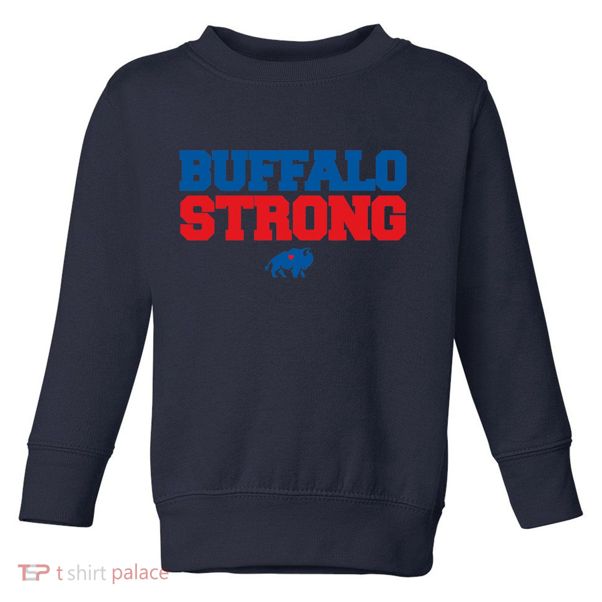 Buffalo Strong Pray For Buffalo Community Strength Toddler Sweatshirt