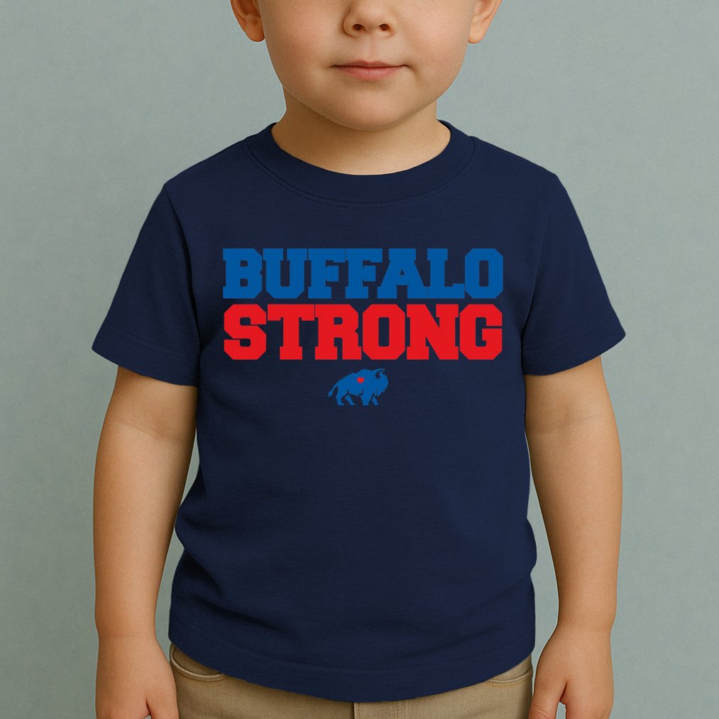 Buffalo Strong Pray For Buffalo Community Strength Toddler T-Shirt