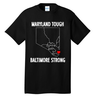 Baltimore Strong Pray For Baltimore Tall T-Shirt