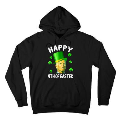 Biden St Patricks Day Funny Happy 4th Of Easter Tall Hoodie