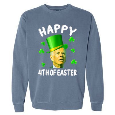 Biden St Patricks Day Funny Happy 4th Of Easter Garment-Dyed Sweatshirt