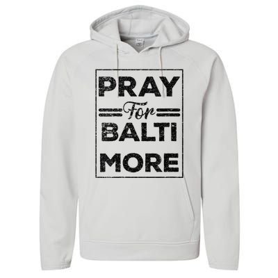 Baltimore Strong Pray For Baltimore Praying For Baltimore Performance Fleece Hoodie