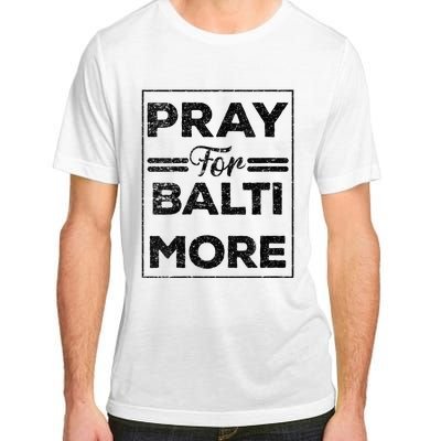 Baltimore Strong Pray For Baltimore Praying For Baltimore Adult ChromaSoft Performance T-Shirt