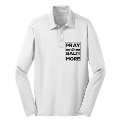 Baltimore Strong Pray For Baltimore Praying For Baltimore Silk Touch Performance Long Sleeve Polo