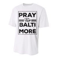 Baltimore Strong Pray For Baltimore Praying For Baltimore Performance Sprint T-Shirt