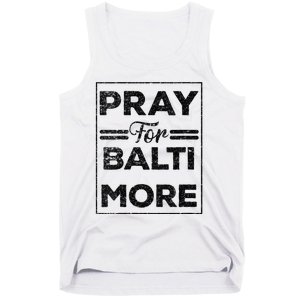 Baltimore Strong Pray For Baltimore Praying For Baltimore Tank Top