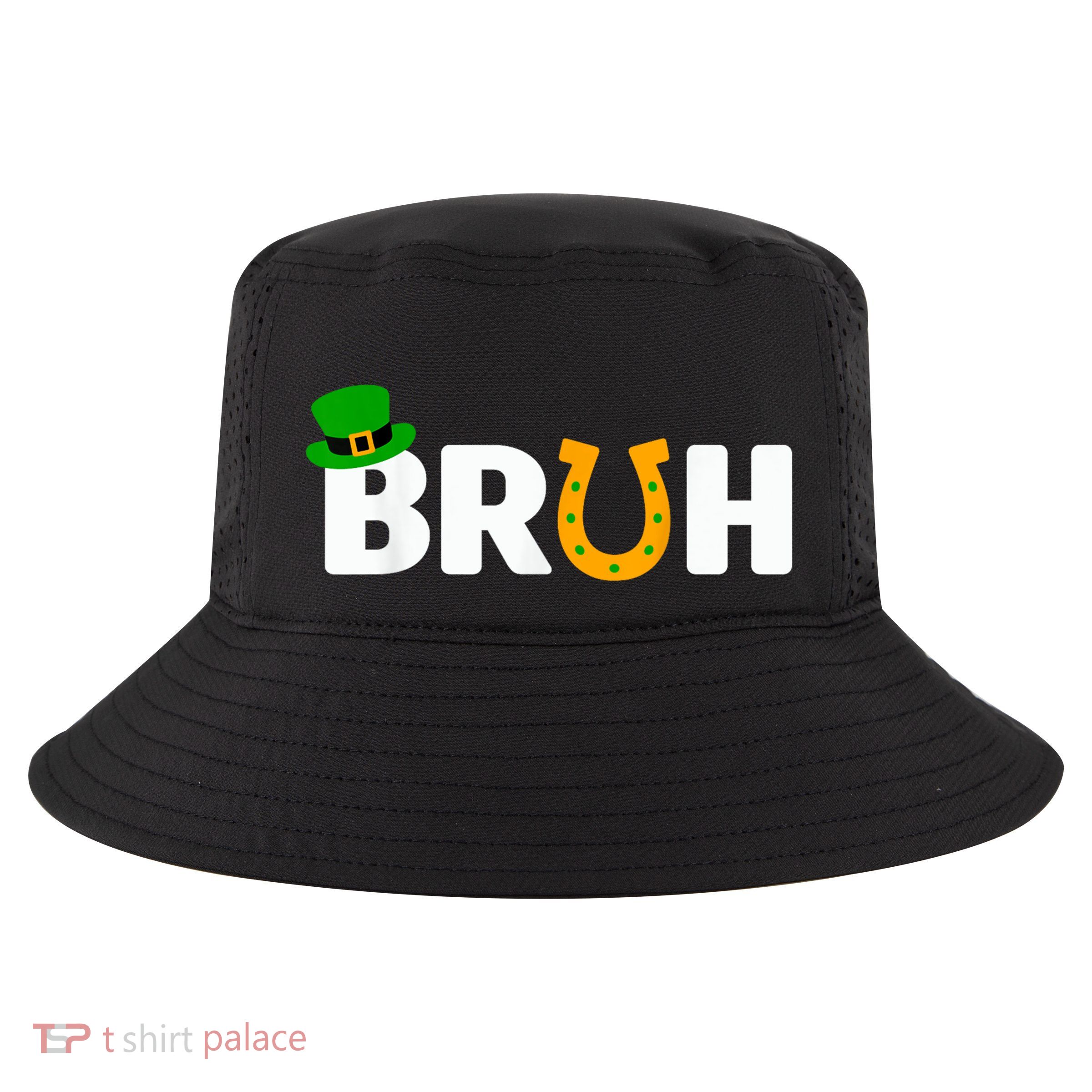 Bruh St Patricks Day Patricks Day Funny Cool Comfort Performance Bucket Hat