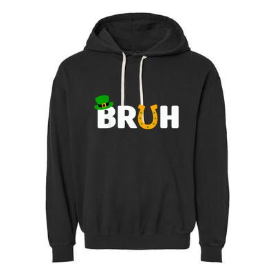 Bruh St Patricks Day Patricks Day Funny Garment-Dyed Fleece Hoodie