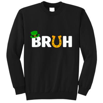 Bruh St Patricks Day Patricks Day Funny Sweatshirt