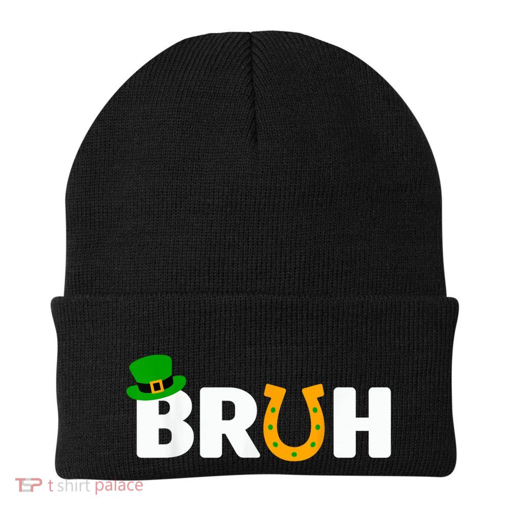 Bruh St Patricks Day Patricks Day Funny Beanie