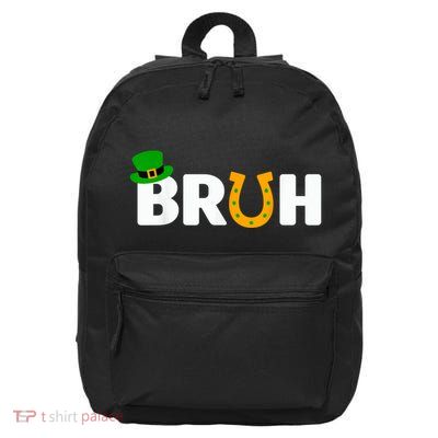 Bruh St Patricks Day Patricks Day Funny 16 in Basic Backpack