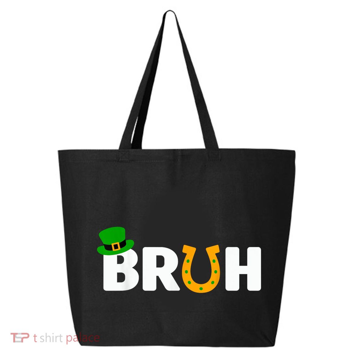Bruh St Patricks Day Patricks Day Funny 25L Jumbo Tote