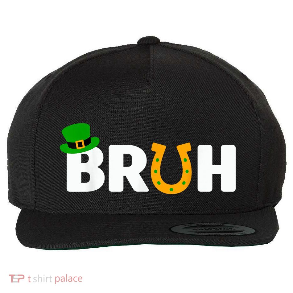 Bruh St Patricks Day Patricks Day Funny Wool Snapback Cap