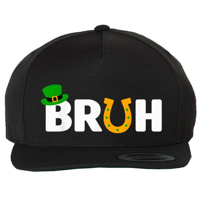 Bruh St Patricks Day Patricks Day Funny Wool Snapback Cap