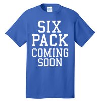 Backprint Six Pack Coming Soon Funny Gift Tall T-Shirt