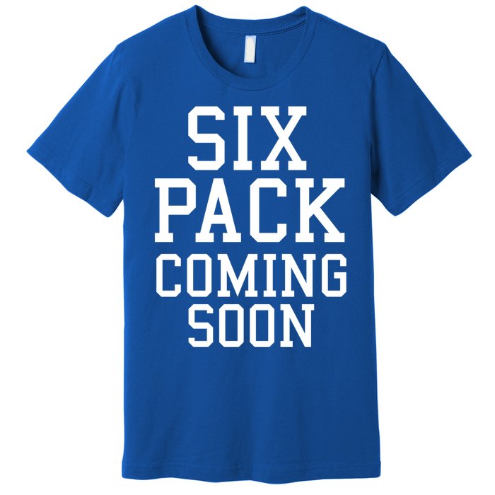 Backprint Six Pack Coming Soon Funny Gift Premium T-Shirt