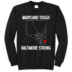 Baltimore Strong Pray For Baltimore Tall Sweatshirt