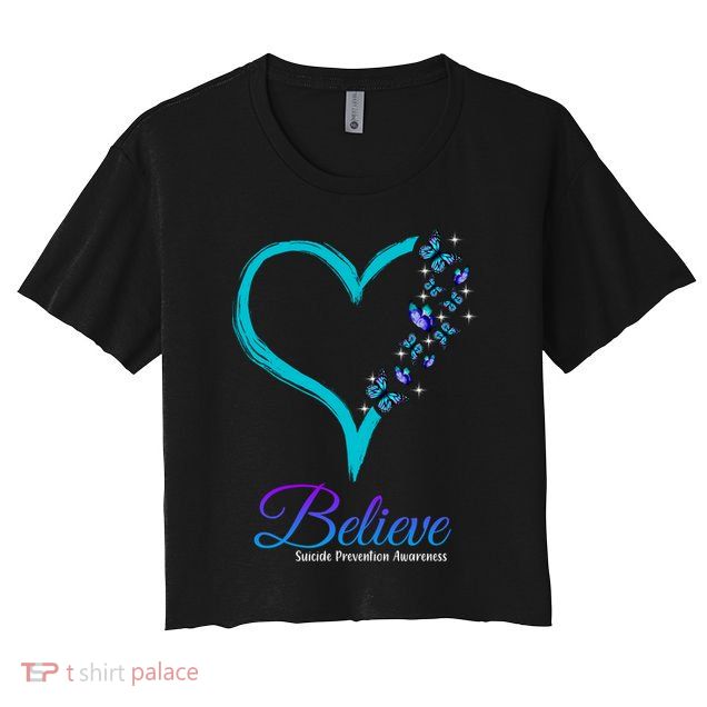Believe Suicide Prevention Awareness Butterfly Heart Crop Top