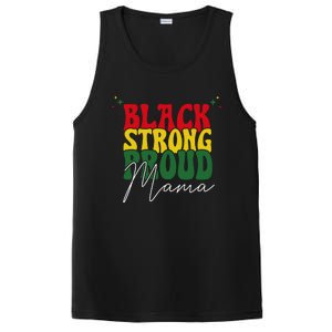 Black Strong Proud Mama Black History PosiCharge Competitor Tank