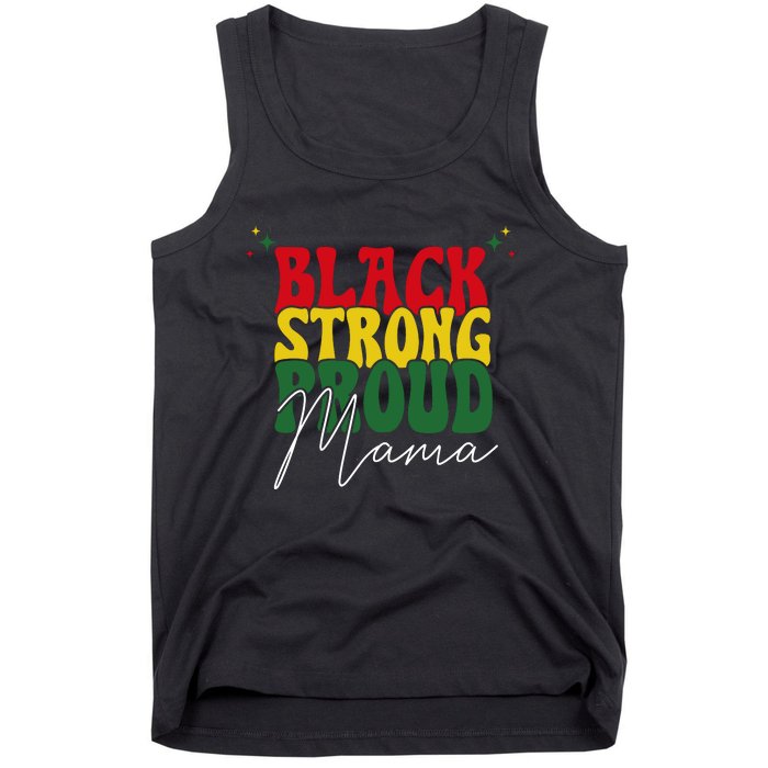 Black Strong Proud Mama Black History Tank Top