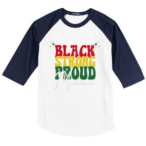 Black Strong Proud Mama Black History Baseball Sleeve Shirt