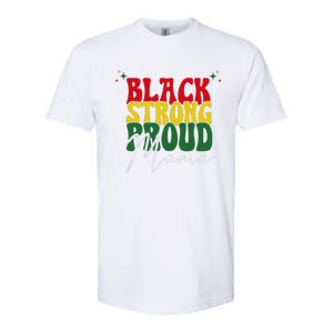 Black Strong Proud Mama Black History Softstyle CVC T-Shirt