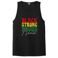 Black Strong Proud Nana Black History PosiCharge Competitor Tank