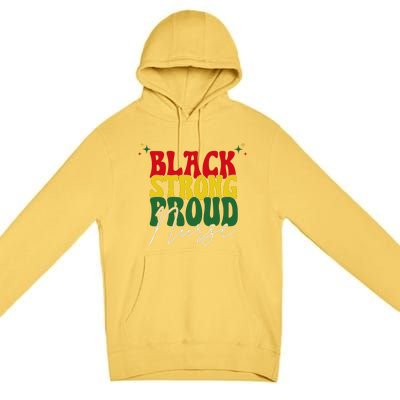 Black Strong Proud Nurse Black History Premium Pullover Hoodie