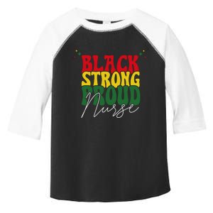 Black Strong Proud Nurse Black History Toddler Fine Jersey T-Shirt