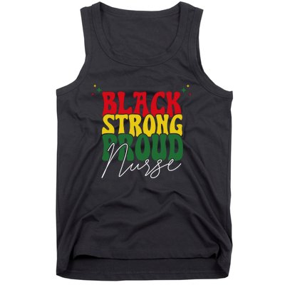 Black Strong Proud Nurse Black History Tank Top