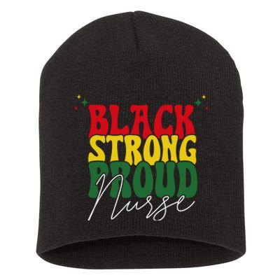 Black Strong Proud Nurse Black History Short Acrylic Beanie