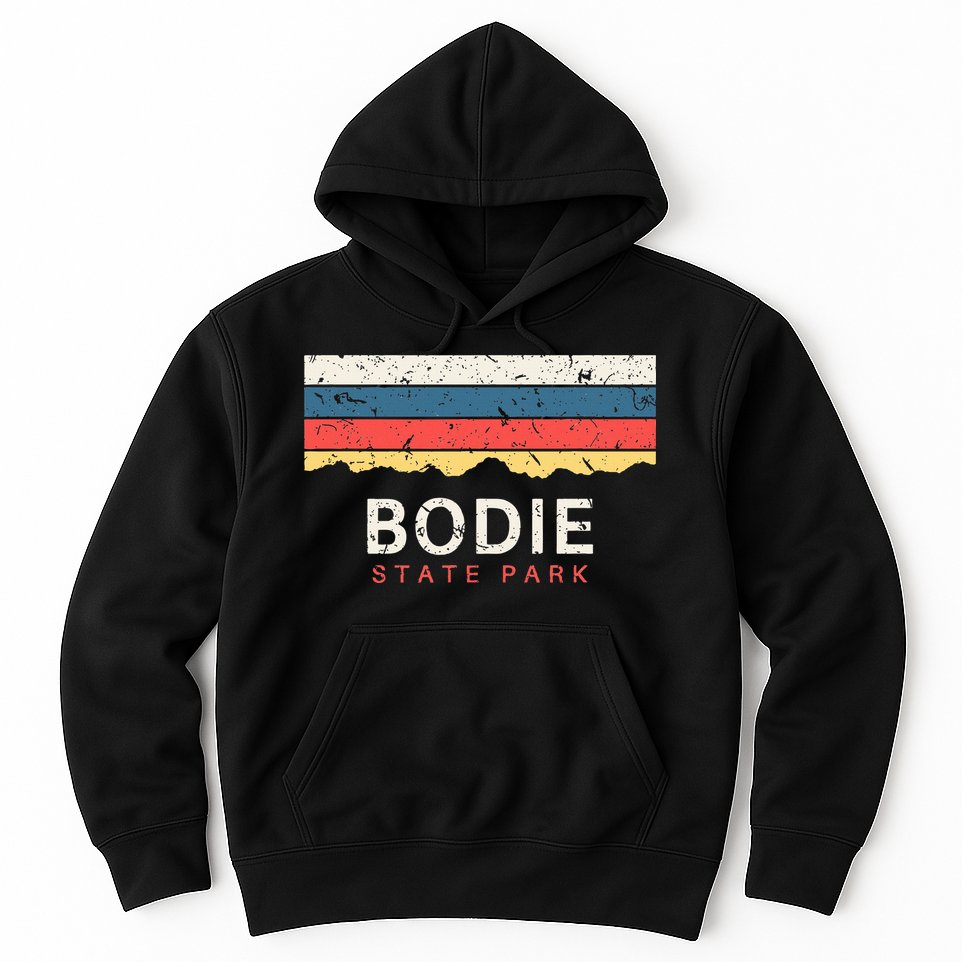 Bodie State Park Vintage Ca Souvenirs California Hoodie