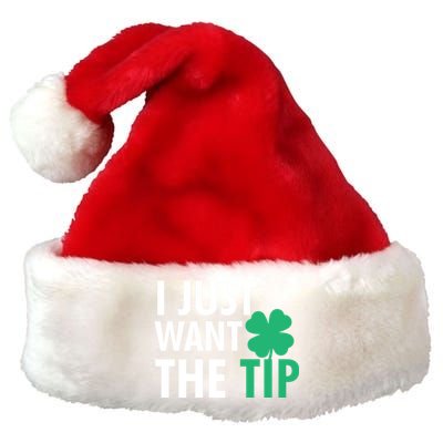 Bartender St Patricks Day Gift Funny Just The Tip Gift Premium Christmas Santa Hat