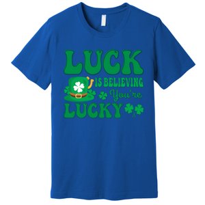 Believing St Patricks Day Cute Gift Premium T-Shirt