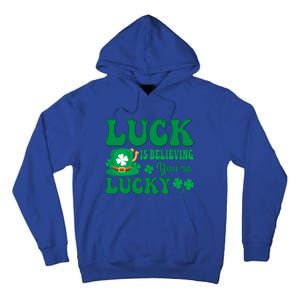 Believing St Patricks Day Cute Gift Tall Hoodie