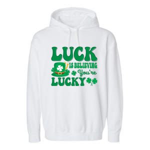 Believing St Patricks Day Cute Gift Garment-Dyed Fleece Hoodie