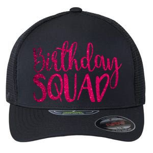 Birthday Squad Party Bday Pink Birthday Gift T Flexfit Unipanel Trucker Cap