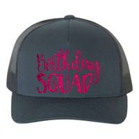 Birthday Squad Party Bday Pink Birthday Gift T Yupoong Adult 5-Panel Trucker Hat