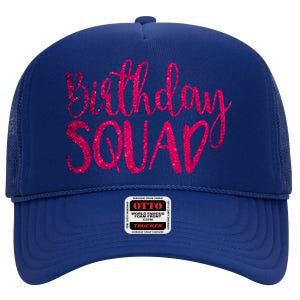 Birthday Squad Party Bday Pink Birthday Gift T High Crown Mesh Back Trucker Hat