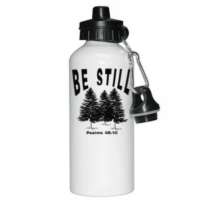 Be Still Psalms 4610 Christian Camping Hiking Pines Aluminum Water Bottle 