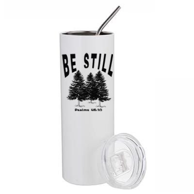 Be Still Psalms 4610 Christian Camping Hiking Pines Stainless Steel Tumbler