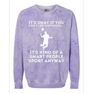 Badminton Smart People Sport Funny Badminton Colorblast Crewneck Sweatshirt