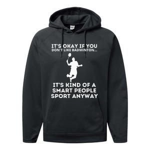 Badminton Smart People Sport Funny Badminton Performance Fleece Hoodie