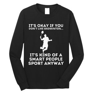 Badminton Smart People Sport Funny Badminton Long Sleeve Shirt