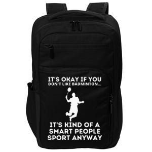 Badminton Smart People Sport Funny Badminton Impact Tech Backpack