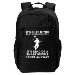 Badminton Smart People Sport Funny Badminton Daily Commute Backpack